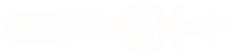 Everythings 13